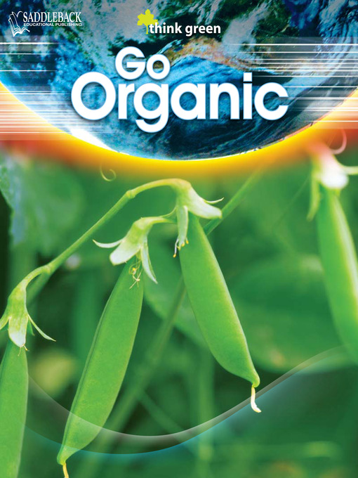 Title details for Go Organic by Saddleback Educational Publishing - Available